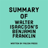 Summary_of_Walter_Isaacson_s_Benjamin_Franklin